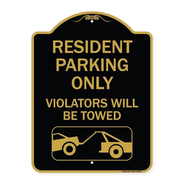 Resident Parking Violators Towed W/ Vehicle Towing Heavy-Gauge Alum Sign, 18" x 24", BG-1824-22980